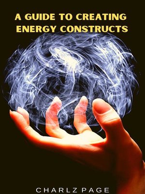 cover image of A Guide to Creating Energy Constructs